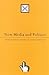 New Media and Politics