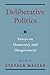 Deliberative Politics by Stephen Macedo