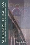 Notes from the Balkans: Locating Marginality and Ambiguity on the Greek-Albanian Border (Princeton Modern Greek Studies)