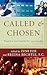 Called and Chosen by Zeni Fox