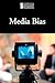 Media Bias (Introducing Issues with Opposing Viewpoints)