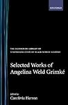 Selected Works by Angelina Weld Grimké