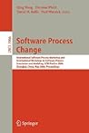 Software Process Change: International Software Process Workshop and International Workshop on Software Process Simulation and Modeling, SPW/ProSim ... (Lecture Notes in Computer Science, 3966)