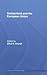Switzerland and the European Union by Clive H. Church