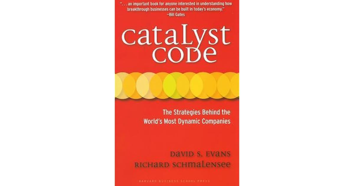 Catalyst Code The Strategies Behind the World's Most Dynamic Companies