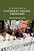 An Introduction to Catholic Social Thought (Introduction to Religion)