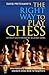 The Right Way to Play Chess
