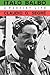 Italo Balbo: A Fascist Life