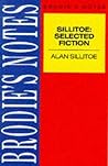 Brodie's Notes On Alan Sillitoe's Selected Fiction, " Saturday Night And Sunday Morning" , " The Loneliness Of The Long Distance Runner" And A Sillitoe Selection.