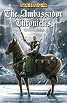 The Ambassador Chronicles by Graham McNeill