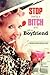 Stop Being a Bitch and Get a Boyfriend: the best advice I finally took
