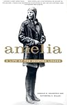 Amelia: A Life of the Aviation Legend (Potomac's Paperback Classics)