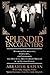 Splendid Encounters: Memoir...