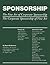 Sponsorship the Fine Art of Corporate Sponsorship: The Corporate Sponsorship of Fine Art