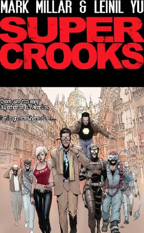 Super Crooks, Book One: The Heist