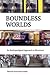 Boundless Worlds: An Anthropological Approach to Movement