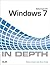 Microsoft Windows 7 in Depth