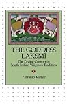 The Goddess Lakṣmī: The Divine Consort in South Indian Vaiṣṇava Tradition