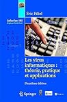 Les virus informatiques: théorie, pratique et applications (Collection IRIS) (French Edition)