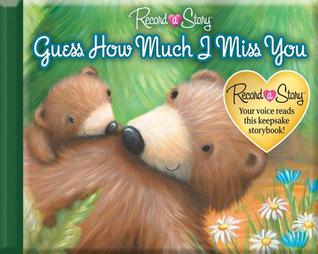 Record a Story: Guess How Much I Miss You (Board book)