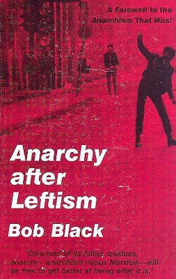 Anarchy After Leftism (Paperback)