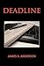 DEADLINE