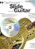 Fast Forward - Slide Guitar: Riffs & Tricks You Can Learn Today! (Fast Forward (Music))