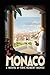 Monaco: A Novel