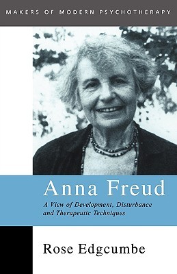 Anna Freud (Makers of Modern Psychotherapy)