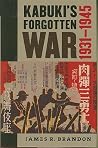 Kabuki's Forgotten War: 1931-1945 Kabuki's Forgotten War: 1931-1945