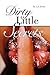 Dirty Little Secrets