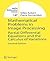 Mathematical Problems in Image Processing: Partial Differential Equations and the Calculus of Variations (Applied Mathematical Sciences, 147)