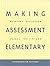 Making Assessment Elementary
