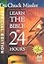 Learn the Bible in 24 Hours by Chuck Missler