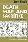 Death, War, and Sacrifice: Studies in Ideology & Practice