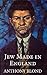 Jew Made in England by Anthony Blond