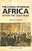 The Curse of Berlin by Adekeye Adebajo