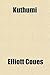 Kuthumi; The True and Complete Oeconomy of Human Life, Based ... by Elliott Coues