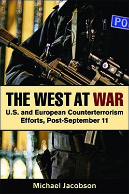 The West at War: U.S. and European Counterterrorism Efforts Post-September 11 (Paperback)