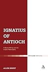 Ignatius of Antioch: A Martyr Bishop and the origin of Episcopacy