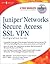 Juniper Networks Secure Access SSL VPN Configuration Guide by Kevin Fletcher