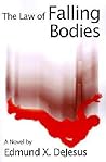 The Law of Falling Bodies: A Novel
