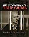 The Encyclopedia Of True Crime