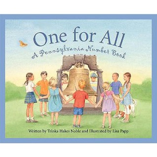 One for All: A Pennsylvania Number Book (America by the Numbers)