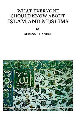What Everyone Should Know About Islam and Muslims (Paperback)
