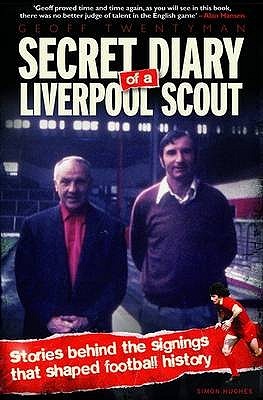Secret Diary of a Liverpool Scout (Hardcover)