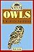 Owls: A Wildlife Handbook (...