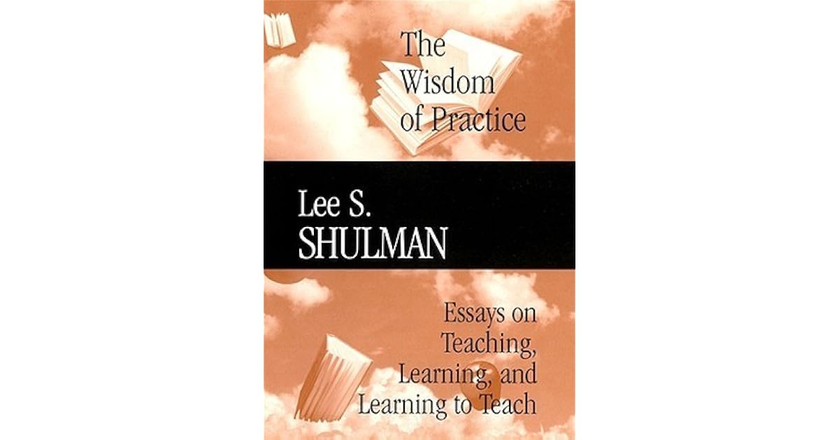 The wisdom of practice: essays on teaching, learning, and learning to teach pdf picture
