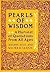 Pearls of Wisdom: A Harvest of Quotations from All Ages – A Collection of Sage Insights and Profound Sayings from History