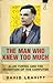 The Man Who Knew Too Much: Alan Turing and the Invention of the Computer